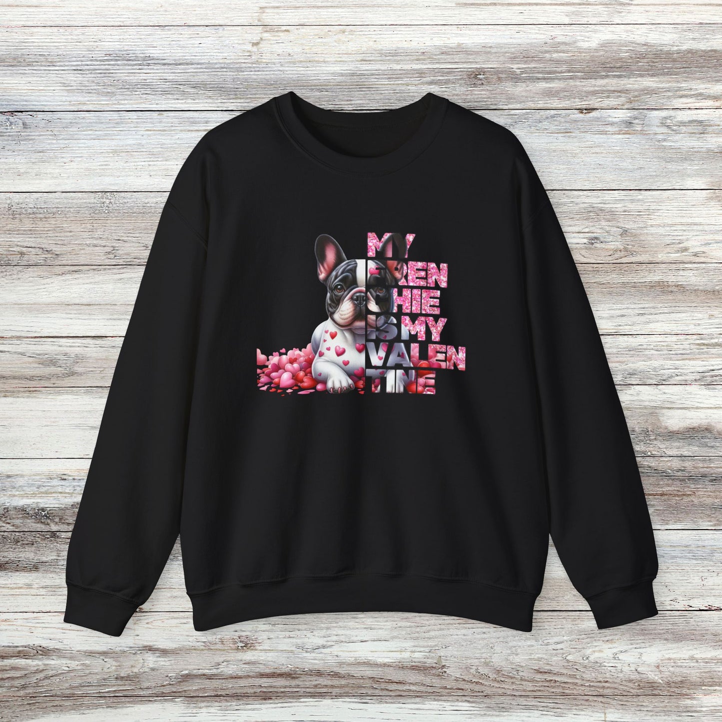 My Frenchie Is My Valentine II Unisex Heavy Blend⢠Crewneck Sweatshirt