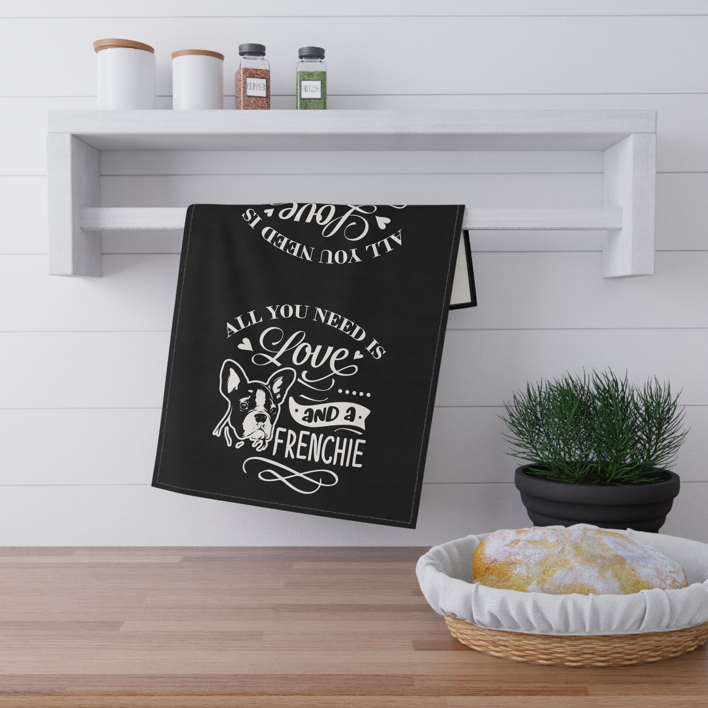 All You Need Is Love And A Frenchie Tea Towels (cotton, poly)