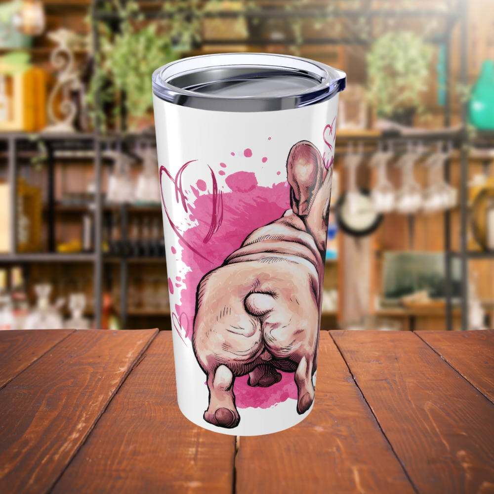 I Didn't Fart My Butt Blew You A Kiss Tumbler 20oz