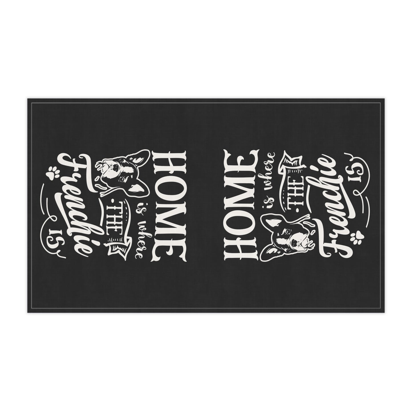 Home Is Where The Frenchie Is Tea Towels (cotton, poly)