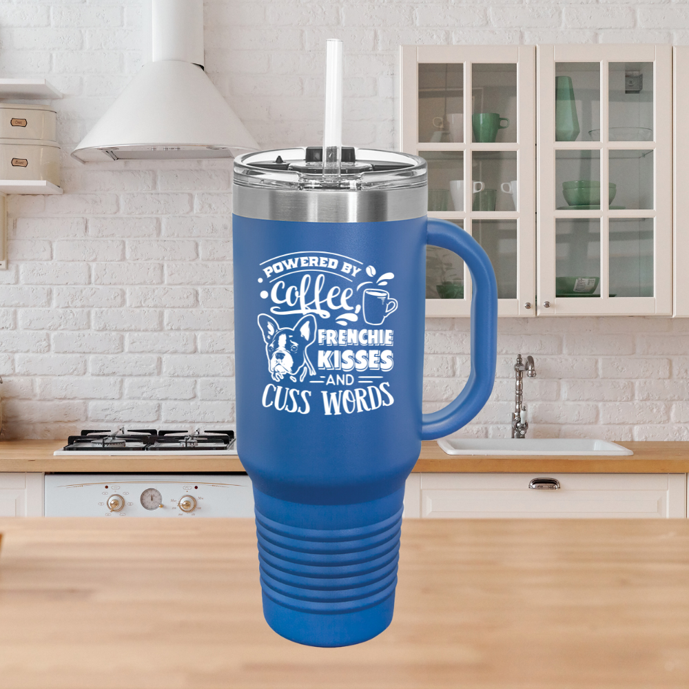 Powered By Coffee, Frenchie Kisses and Cuss Words - Insulated Travel Mug, 40oz