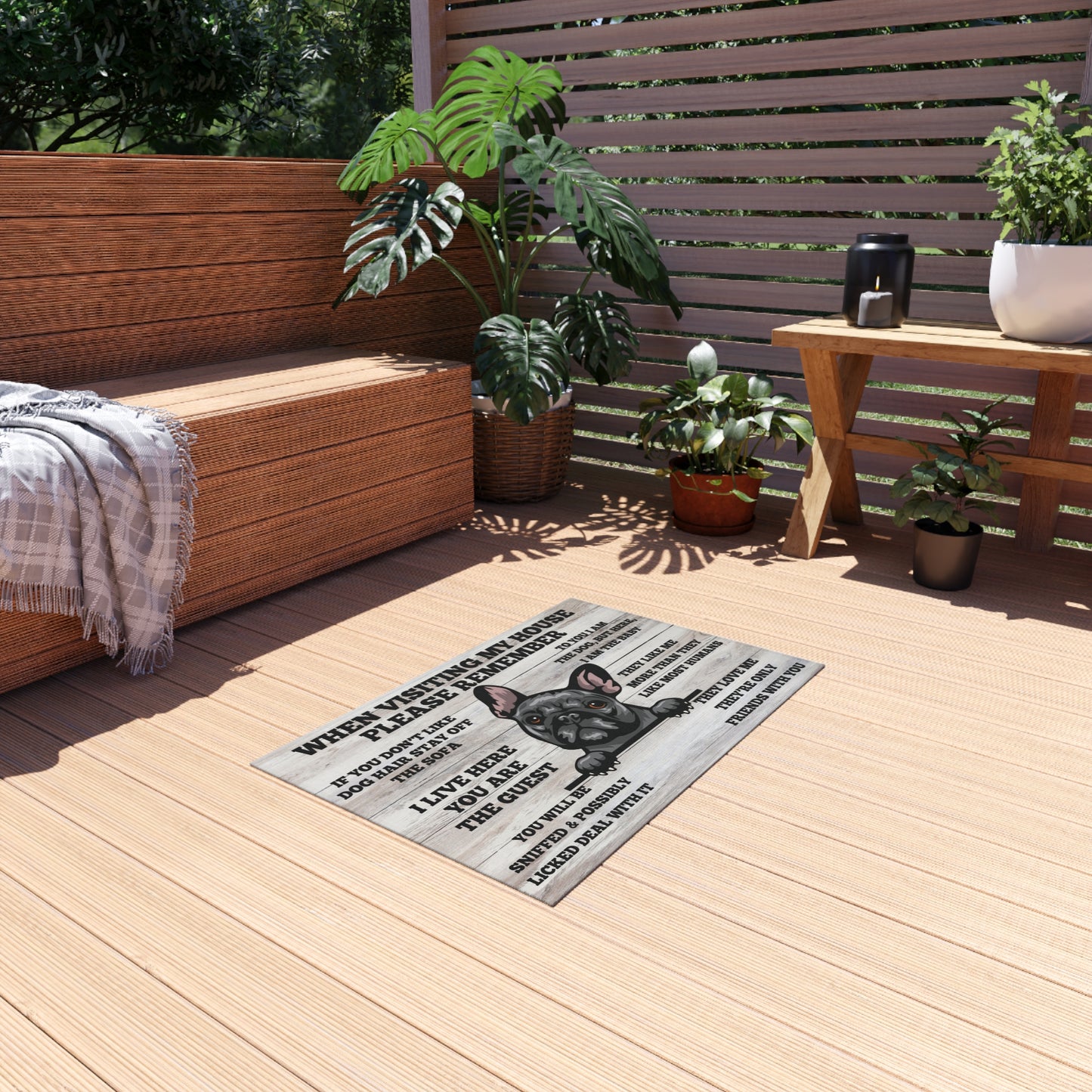When Visiting My House Please Remember Outdoor Rug