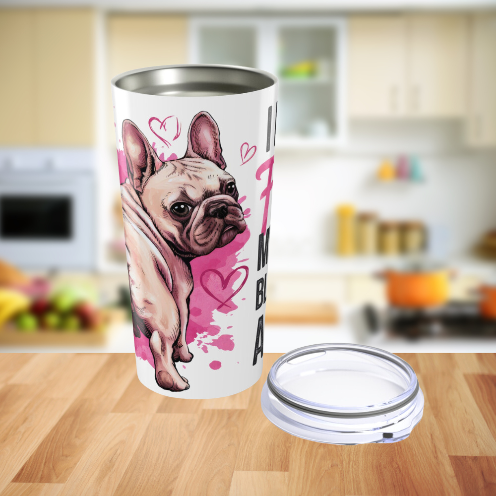 I Didn't Fart My Butt Blew You A Kiss Tumbler 20oz