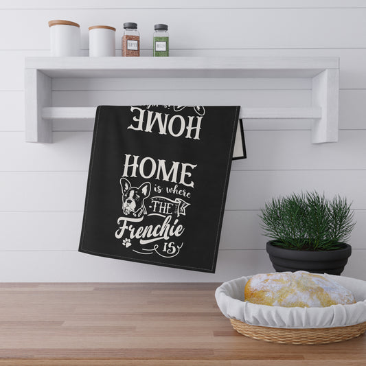 Home Is Where The Frenchie Is Tea Towels (cotton, poly)