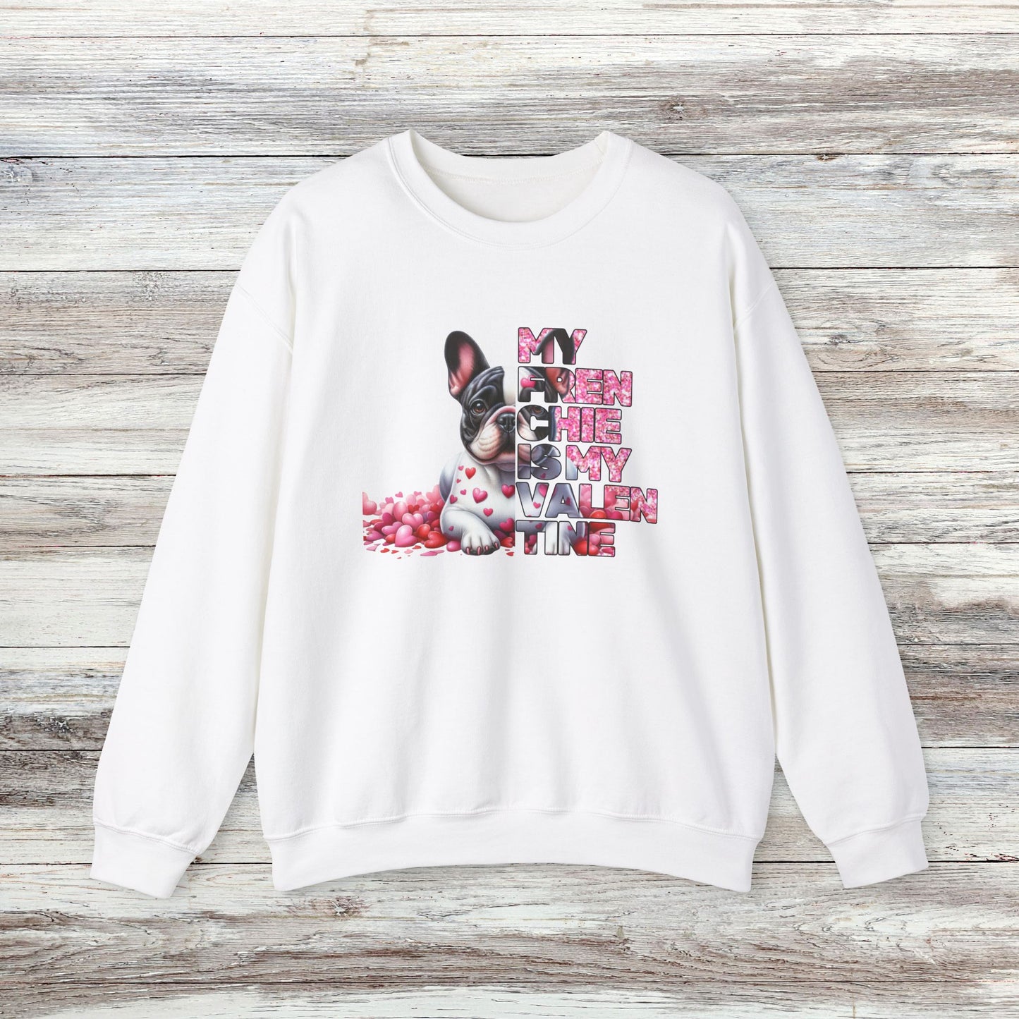 My Frenchie Is My Valentine II Unisex Heavy Blend™ Crewneck Sweatshirt