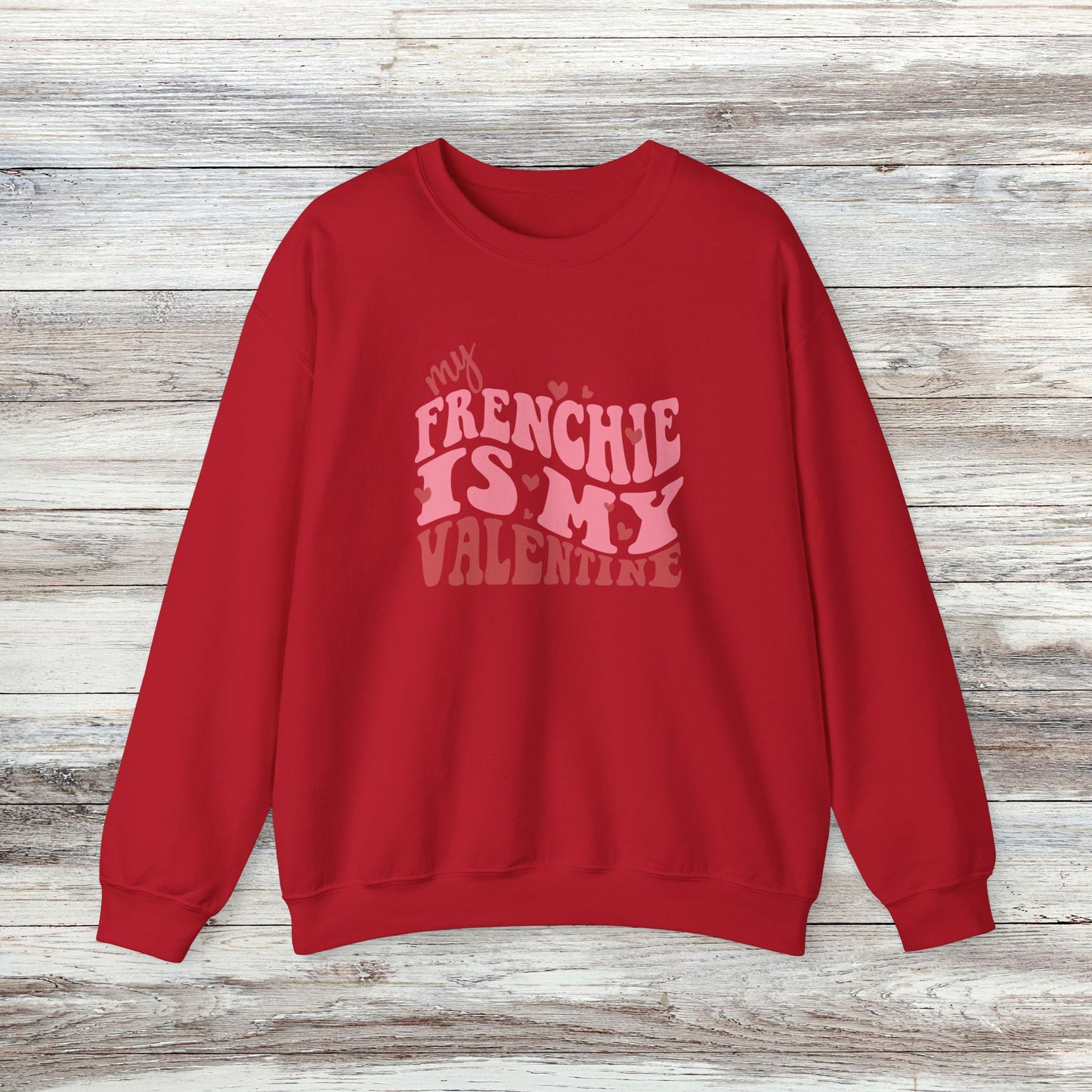 My Frenchie Is My Valentine Unisex Heavy Blend™ Crewneck Sweatshirt